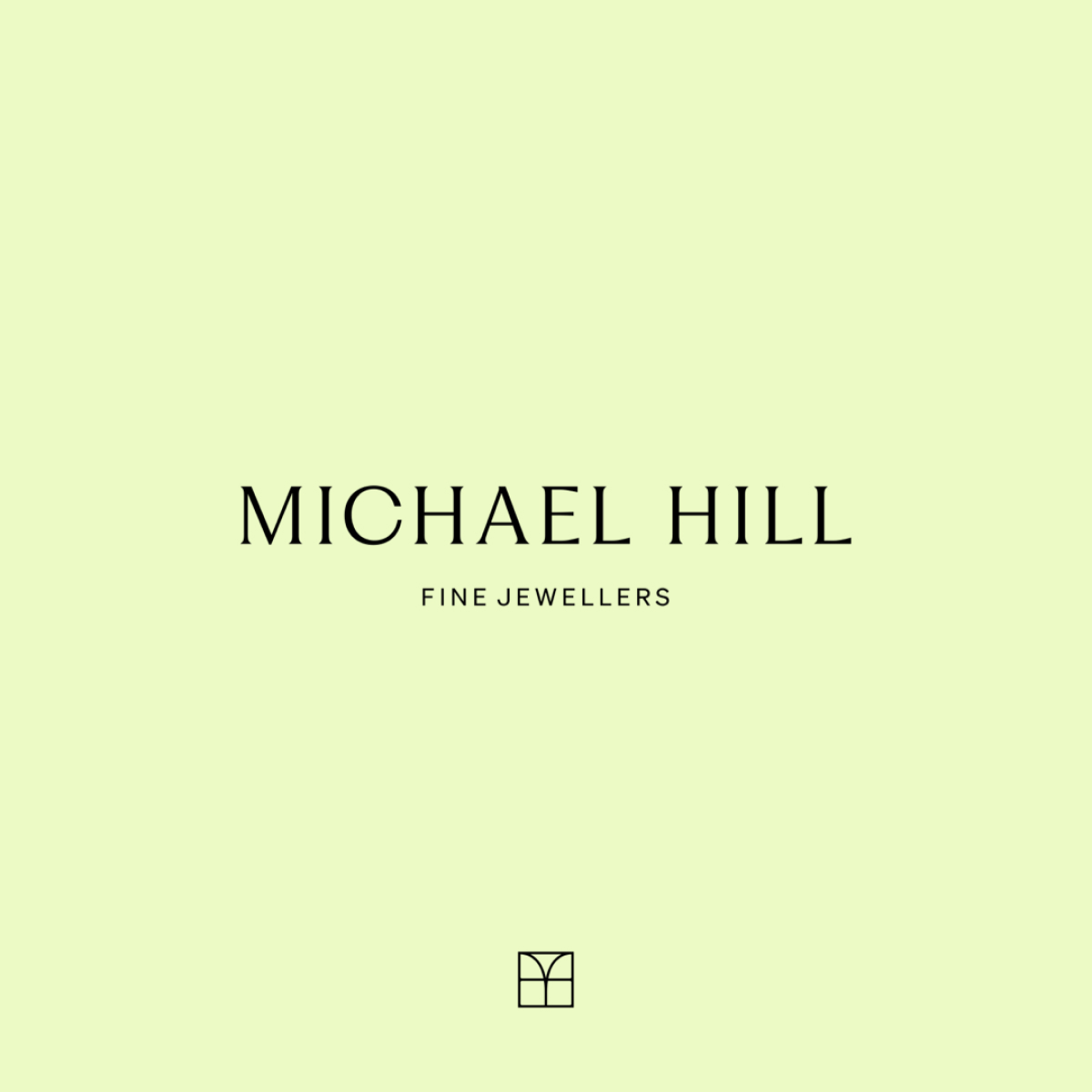 MICHAEL HILL JEWELLER